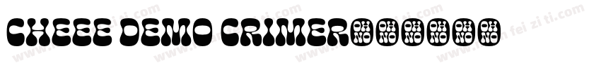 Cheee Demo Crimer字体转换